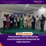 Government, Partners Roll Out Local Development Blueprints for Eight Districts