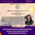 South Carolina House of Representatives Honour Hawa Sally Samai for Peacebuilding Excellence