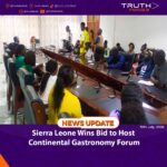 Sierra Leone Wins Bid to Host Continental Gastronomy Forum