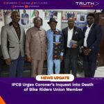 IPCB Urges Coroner’s Inquest into Death of Bike Riders Union Member