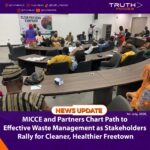MICCE and Partners Chart Path to Effective Waste Management as Stakeholders Rally for Cleaner, Healthier Freetown   
