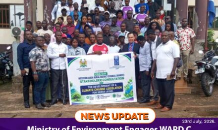 Ministry of Environment Engages WARD C Stakeholders on Development of Sierra Leone’s First Climate Change Act