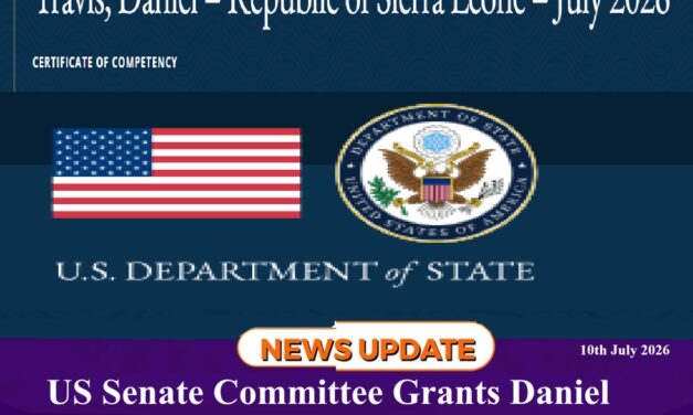 US Senate Committee Grants Daniel Travis Certificate of Competence as Ambassador to Sierra Leone