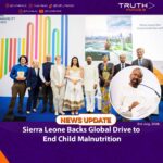 Sierra Leone Backs Global Drive to End Child Malnutrition