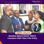 Jamaica Opens Doors: Sierra Leoneans Gain Visa-Free Entry