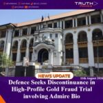 Defence Seeks Discontinuance in High-Profile Gold Fraud Trial involving Admire Bio