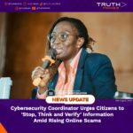 Cybersecurity Coordinator Urges Citizens to ‘Stop, Think and Verify’ Information Amid Rising Online Scams