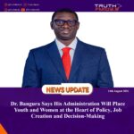 Dr. Bangura Says His Administration Will Place Youth and Women at the Heart of Policy, Job Creation and Decision‑Making