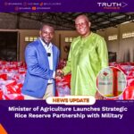 Minister of Agriculture Launches Strategic Rice Reserve Partnership with Military