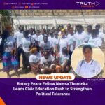 Rotary Peace Fellow Namsa Thoronka Leads Civic Education Push to Strengthen Political Tolerance