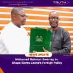 Mohamed Rahman Swarray to Shape Sierra Leone’s Foreign Policy   