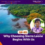 Why Choosing Sierra Leone Begins With Us