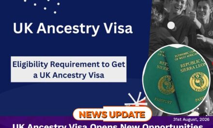 UK Ancestry Visa Opens New Opportunities for Eligible Sierra Leoneans, Tourism Sector