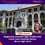 Magistrate Commits High-Profile Gold Fraud Case Involving Admire Bio to High Court