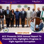 ACC Presents 2025 Annual Report To President Bio, Highlights Progress In Fight Against Corruption