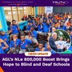 AGL’s NLe 800,000 Boost Brings Hope to Blind and Deaf Schools