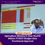 Agriculture Ministry’s Over NLe110 Million FY2027 Budget Gets Provisional Approval