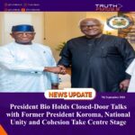 President Bio Holds Closed-Door Talks with Former President Koroma, National Unity and Cohesion Takes Centre Stage   