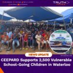CEEPARD Supports 2,500 Vulnerable School-Going Children in Waterloo