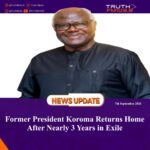Former President Koroma Returns Home After Nearly 3 Years in Exile