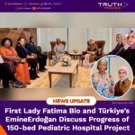 First Lady Fatima Bio and Türkiye’s Emine Erdoğan Discuss Progress of 150‑bed Pediatric Hospital Project