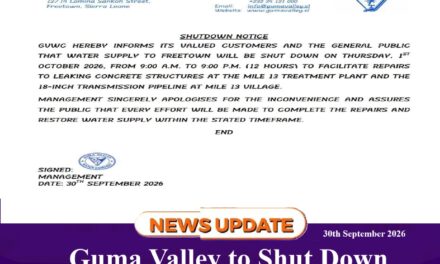 Guma Valley to Shut Down Freetown Water Supply for 12 Hours on Thursday