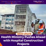 Health Ministry Pushes Ahead with Hospital Construction Projects