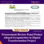 Procurement Review Panel Probes Alleged Irregularities in Digital Transformation Project