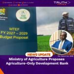 Ministry of Agriculture Proposes Agriculture‑Only Development Bank