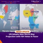 UN Adopts New World Map Projection with 164 Votes in Favor