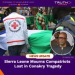 Sierra Leone Mourns Compatriots Lost in Conakry Tragedy