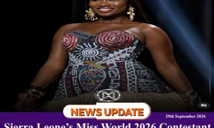 Sierra Leone’s Miss World 2026 Contestant Calls for Greater National Support