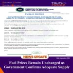 Fuel Prices Remain Unchanged as Government Confirms Adequate Supply