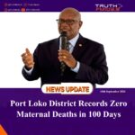 Port Loko District Records Zero Maternal Deaths in 100 Days