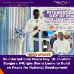 On International Peace Day: Dr. Ibrahim Bangura Urges Sierra Leone to Build on Peace for National Development