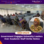 Government Engages University Leaders Over Academic Staff Strike Notice