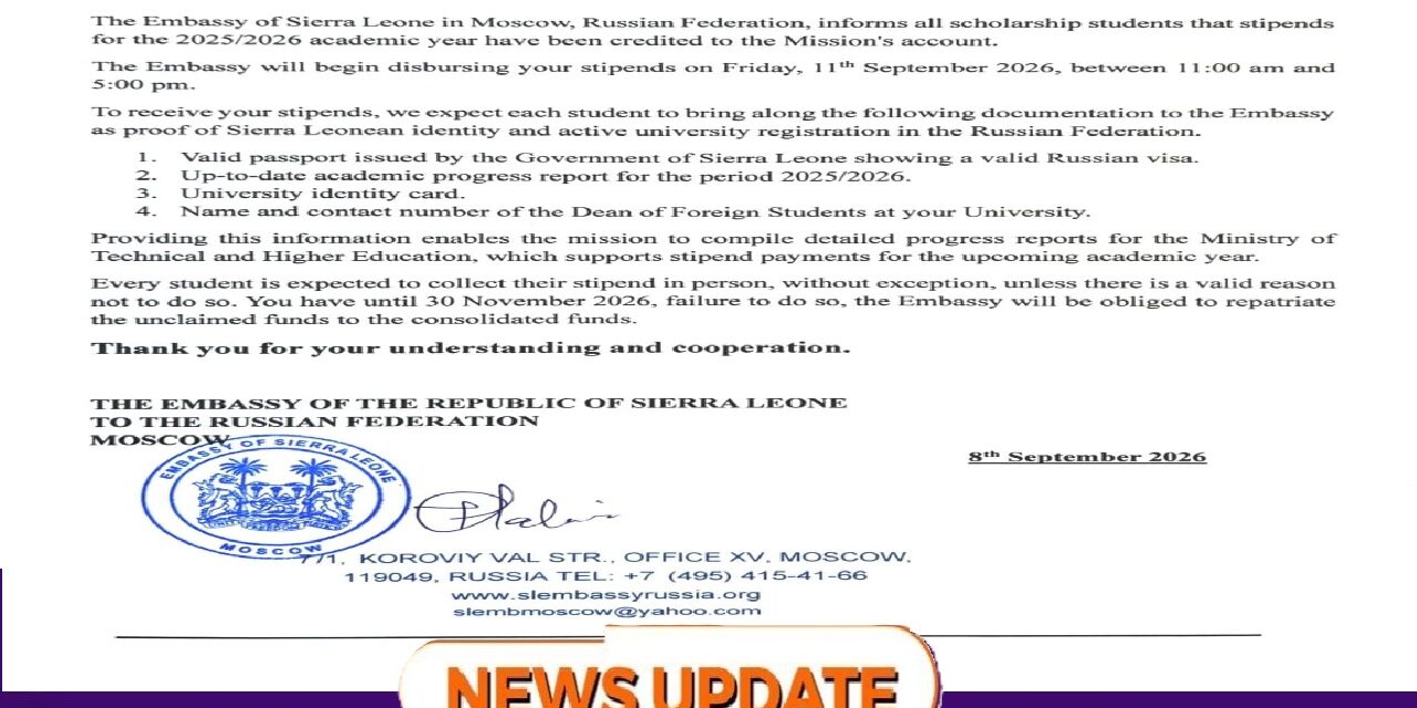 Sierra Leone Embassy in Moscow Begins Disbursement of Student Stipends