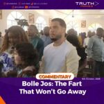 Bolle Jos: The Fart That Won’t Go Away   