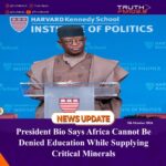 President Bio Says Africa Cannot Be Denied Education While Supplying Critical Minerals   