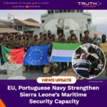 EU, Portuguese Navy Strengthen Sierra Leone’s Maritime Security Capacity