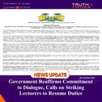 Government Reaffirms Commitment to Dialogue, Calls on Striking Lecturers to Resume Duties
