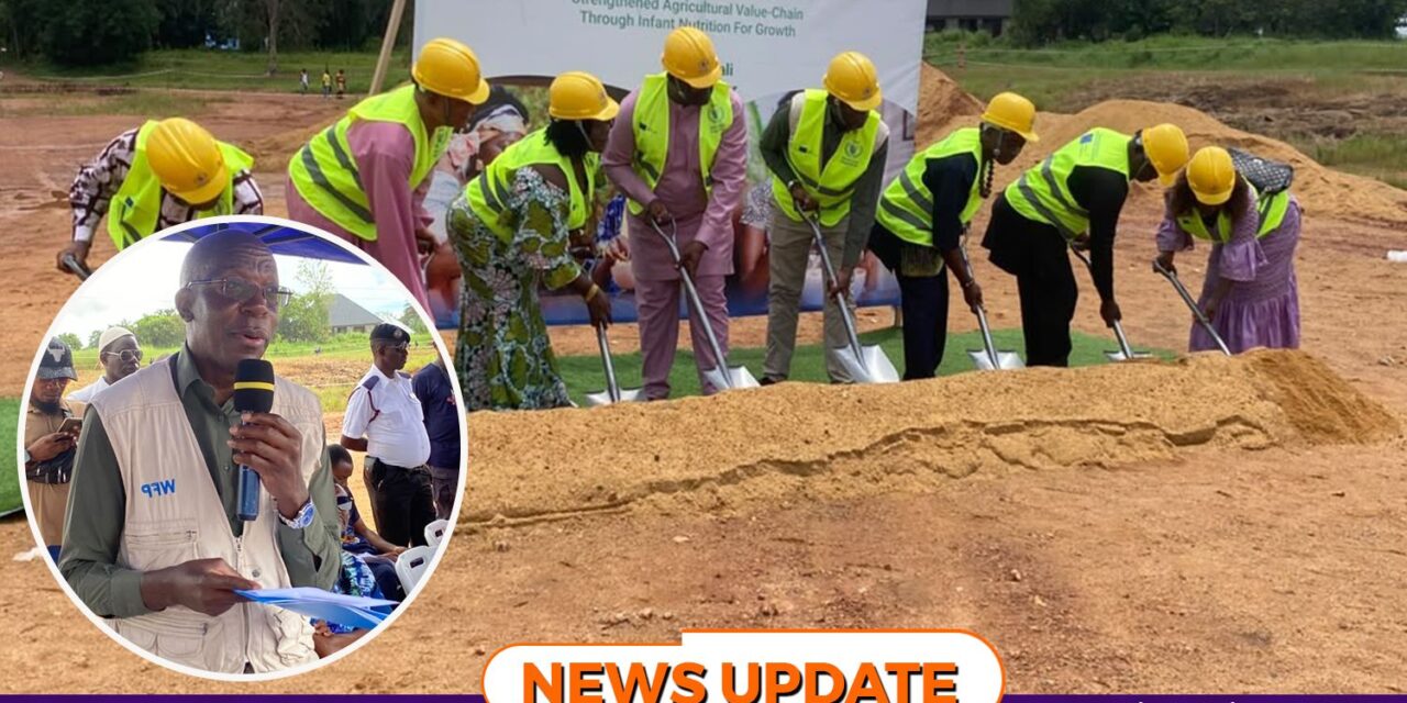 WFP, Government Launch Construction of Infant Food Processing Facility in Bombali